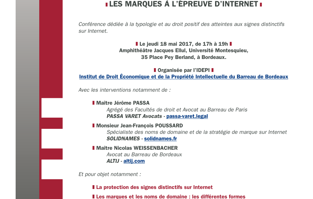 Conférence IDEPI (Institut de Droit Économique et de la Propriété Intellectuelle) : les marques à l’épreuve d’Internet – Bordeaux, 18 mai 2017